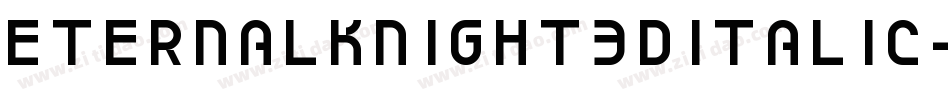 EternalKnight3DItalic-Z0Ex字体转换