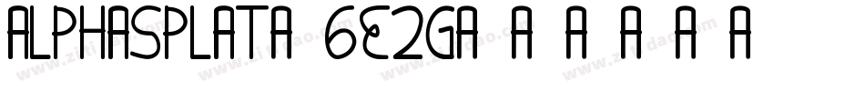 Alphasplat-6E2g字体转换