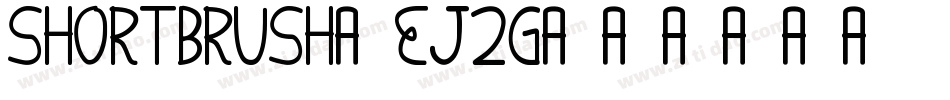 Shortbrush-ej2g字体转换