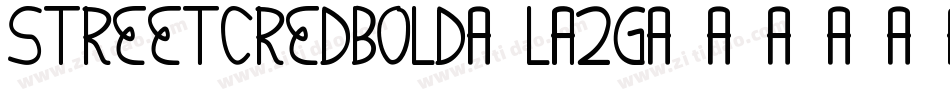 StreetCredBold-LA2G字体转换