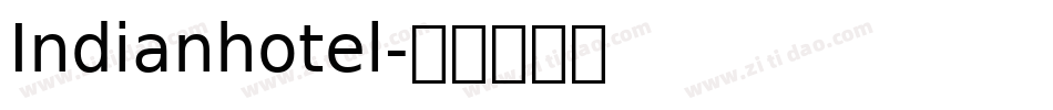 Indianhotel字体转换