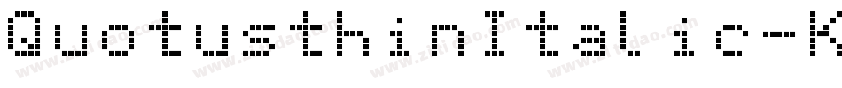 QuotusthinItalic-K5wX字体转换