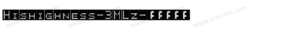 Hishighness-3MLz字体转换 Hishighness-3MLz字体转换
