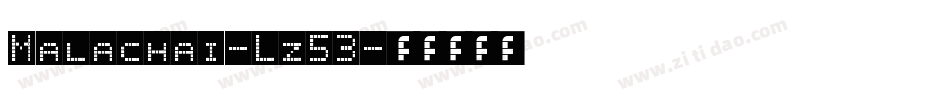 Malachai-Lz53字体转换 Malachai-Lz53字体转换