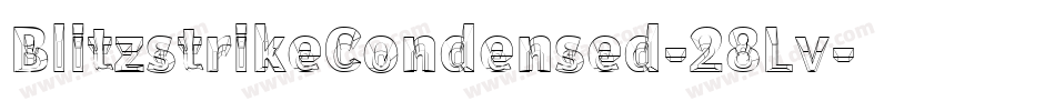 BlitzstrikeCondensed-28Lv字体转换 BlitzstrikeCondensed-28Lv字体转换