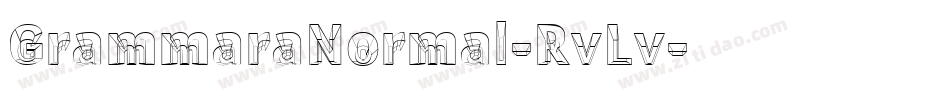 GrammaraNormal-RvLv字体转换 GrammaraNormal-RvLv字体转换
