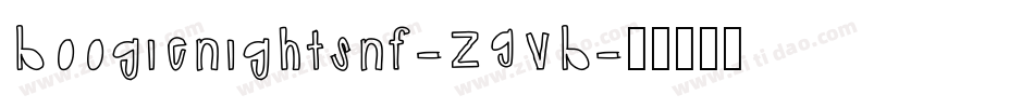 Boogienightsnf-ZGVB字体转换