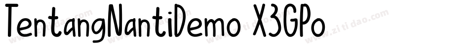 TentangNantiDemo-X3GPo字体转换