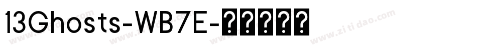 13Ghosts-WB7E字体转换