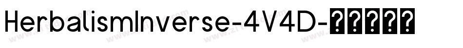 HerbalismInverse-4V4D字体转换 HerbalismInverse-4V4D字体转换