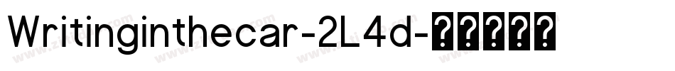 Writinginthecar-2L4d字体转换 Writinginthecar-2L4d字体转换