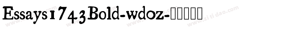 Essays1743Bold-wd0z字体转换