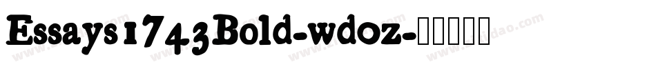 Essays1743Bold-wd0z字体转换