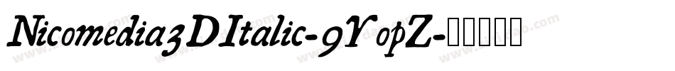 Nicomedia3DItalic-9YopZ字体转换