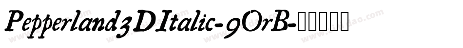 Pepperland3DItalic-9OrB字体转换