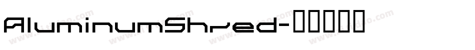 AluminumShred字体转换