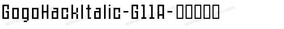 GogoHackItalic-G11A字体转换