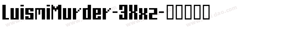 LuismiMurder-3Xxz字体转换