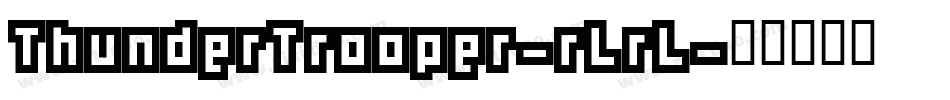 ThunderTrooper-rLrL字体转换