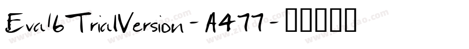 Eva16TrialVersion-A477字体转换