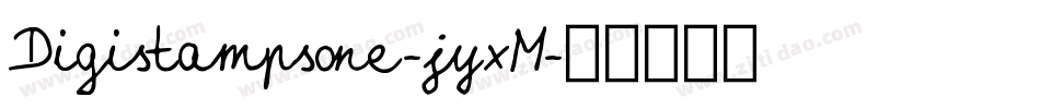 Digistampsone-jyxM字体转换