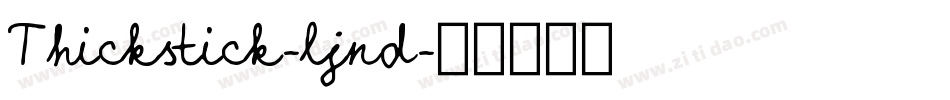 Thickstick-ljnd字体转换