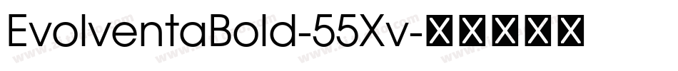 EvolventaBold-55Xv字体转换