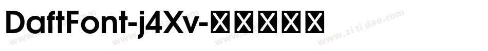 DaftFont-j4Xv字体转换
