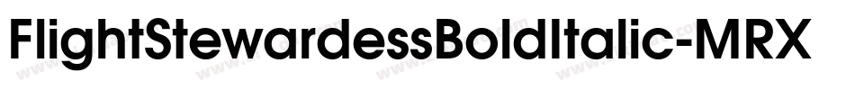 FlightStewardessBoldItalic-MRXv字体转换