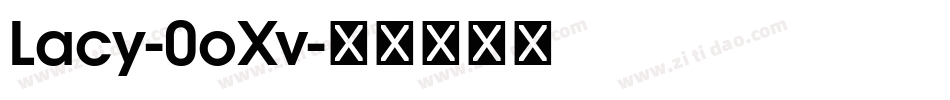 Lacy-0oXv字体转换