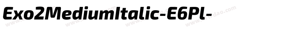 Exo2MediumItalic-E6Pl字体转换