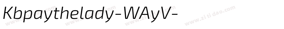 Kbpaythelady-WAyV字体转换