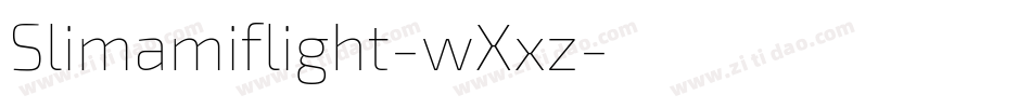 Slimamiflight-wXxz字体转换