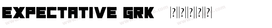 Expectative-grK1字体转换