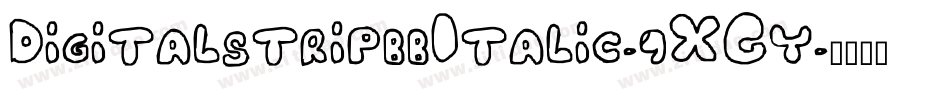 DigitalstripbbItalic-9XGy字体转换