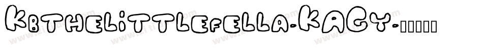 Kbthelittlefella-KAGy字体转换