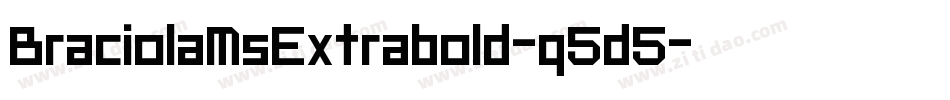 BraciolaMsExtrabold-q5d5字体转换