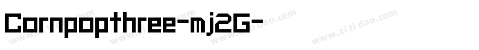 Cornpopthree-mj2G字体转换