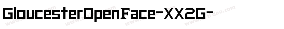 GloucesterOpenFace-XX2G字体转换