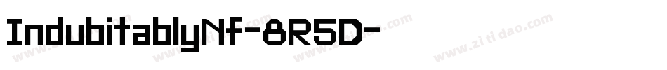 IndubitablyNf-8R5D字体转换