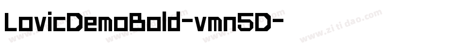 LovicDemoBold-vmn5D字体转换 LovicDemoBold-vmn5D字体转换