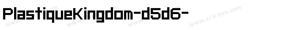 PlastiqueKingdom-d5d6字体转换