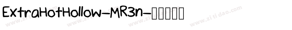 ExtraHotHollow-MR3n字体转换