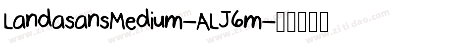 LandasansMedium-ALJ6m字体转换
