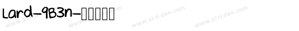 Lard-9B3n字体转换