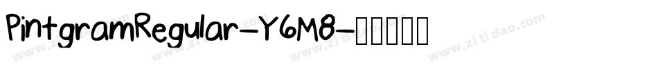 PintgramRegular-Y6M8字体转换 PintgramRegular-Y6M8字体转换