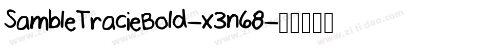 SambleTracieBold-x3n68字体转换