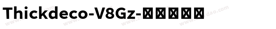Thickdeco-V8Gz字体转换