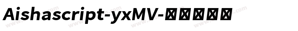 Aishascript-yxMV字体转换
