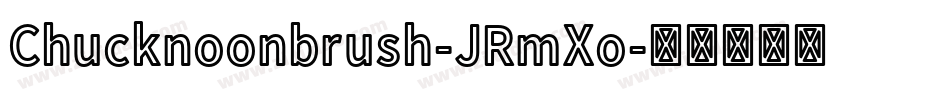 Chucknoonbrush-JRmXo字体转换